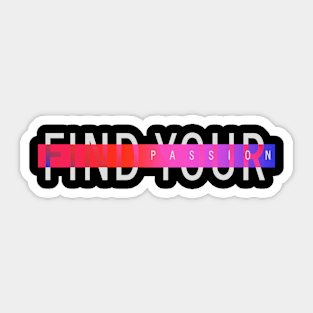 Find Your Passion motivational Typography Sticker